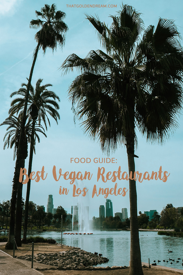 Los Angeles Vegan Food Guide